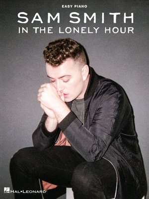 cover image of Sam Smith--In the Lonely Hour Songbook